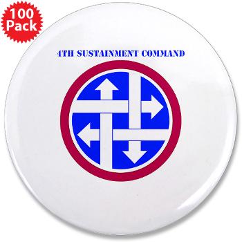 4SC - M01 - 01 - SSI - 4th Sustainment Command with Text 3.5" Button (100 pack)