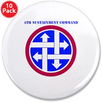 4SC - M01 - 01 - SSI - 4th Sustainment Command with Text 3.5" Button (10 pack)