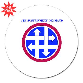 4SC - M01 - 01 - SSI - 4th Sustainment Command with Text 3" Lapel Sticker (48 pk)