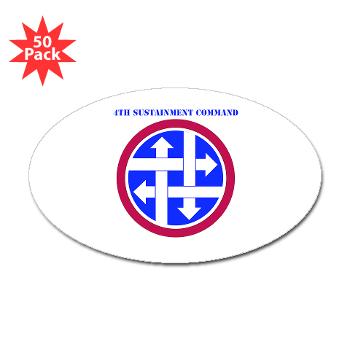 4SC - M01 - 01 - SSI - 4th Sustainment Command with Text Sticker (Oval 50 pk)