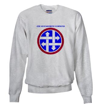 4SC - A01 - 03 - SSI - 4th Sustainment Command with Text Sweatshirt
