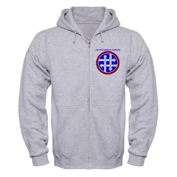 4SC - A01 - 03 - SSI - 4th Sustainment Command with Text Zip Hoodie