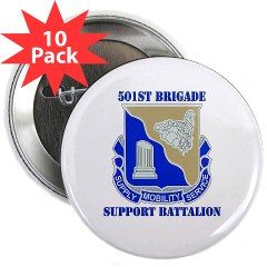 501BSB - M01 - 01 - DUI - 501st Brigade - Support Battalion with Text 2.25" Button (10 pack)