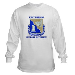 501BSB - A01 - 03 - DUI - 501st Brigade - Support Battalion with Text Long Sleeve T-Shirt