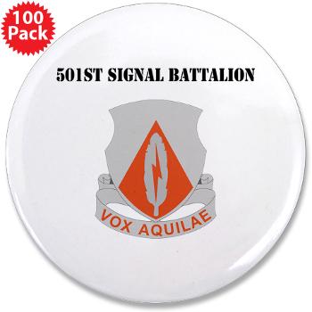 501SB - M01 - 01 - DUI - 501st Signal Battalion with Text - 3.5" Button (100 pack)