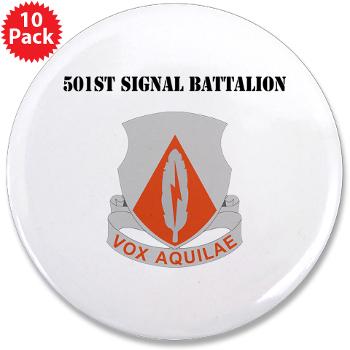 501SB - M01 - 01 - DUI - 501st Signal Battalion with Text - 3.5" Button (10 pack)