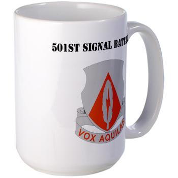 501SB - M01 - 03 - DUI - 501st Signal Battalion with Text - Large Mug