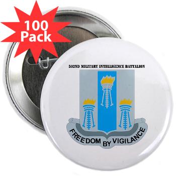 502MIB - M01 - 01 - DUI - 502nd Military Intelligence Bn with Text - 2.25" Button (100 pack)