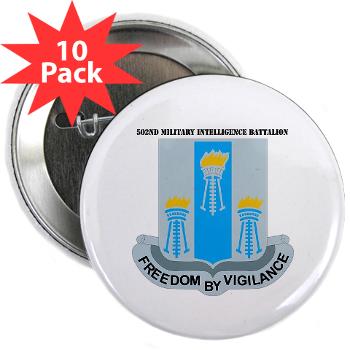 502MIB - M01 - 01 - DUI - 502nd Military Intelligence Bn with Text - 2.25" Button (10 pack)