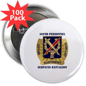 502PSB - M01 - 01 - DUI - 502nd Personnel Services Battalion with Text - 2.25" Button (100 pack)