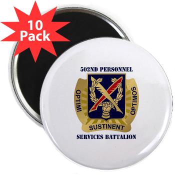 502PSB - M01 - 01 - DUI - 502nd Personnel Services Battalion with Text - 2.25" Magnet (10 pack)