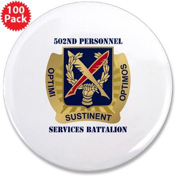 502PSB - M01 - 01 - DUI - 502nd Personnel Services Battalion with Text - 3.5" Button (100 pack)