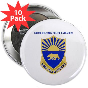 508MPB - M01 - 01 - DUI - 508th Military Police Bn with Text 2.25" Button (10 pack)