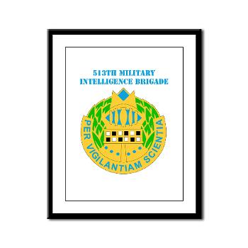 513MIB - M01 - 02 - DUI - 513th Military Intelligence Brigade with Text Framed Panel Print - Click Image to Close