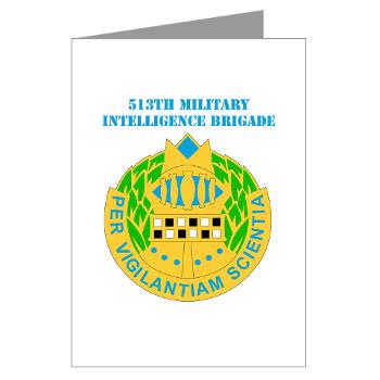 513MIB - M01 - 02 - DUI - 513th Military Intelligence Brigade with Text Greeting Cards (Pk of 10) - Click Image to Close