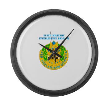 513MIB - M01 - 03 - DUI - 513th Military Intelligence Brigade with Text Large Wall Clock