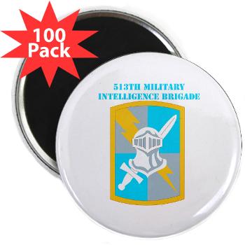 513MIB - M01 - 01 - SSI - 513th Military Intelligence Brigade with Text 2.25" Magnet (100 pack)