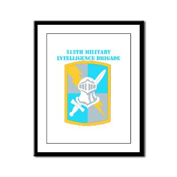 513MIB - M01 - 02 - SSI - 513th Military Intelligence Brigade with Text Framed Panel Print