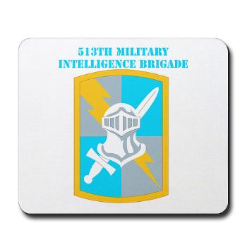 513MIB - M01 - 03 - SSI - 513th Military Intelligence Brigade with Text Mousepad - Click Image to Close