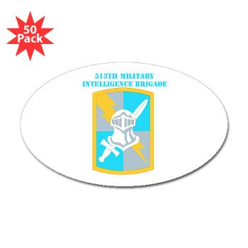 513MIB - M01 - 01 - SSI - 513th Military Intelligence Brigade with Text Sticker (Oval 50 pk) - Click Image to Close
