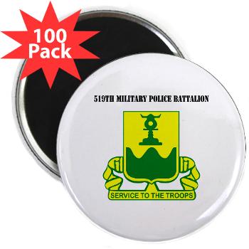 519MPB - M01 - 01 - 519th Military Police Battalion with Text - 2.25" Magnet (100 pack)