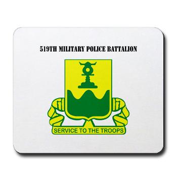 519MPB - M01 - 03 - 519th Military Police Battalion with Text - Mousepad