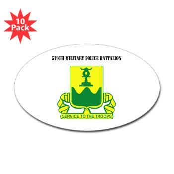 519MPB - M01 - 01 - 519th Military Police Battalion with Text - Sticker (Oval 10 pk)