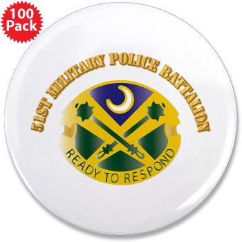 51MPB - M01 - 01 - DUI - 51st Military Police Battalion with Text- 3.5" Button (100 pack)