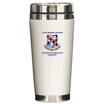 526BSB - M01 - 03 - DUI - 526th Bde - Support Bn with Text - Ceramic Travel Mug