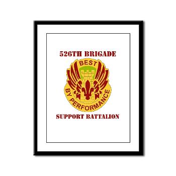 526BSB - M01 - 02 - DUI - 526th Bde - Support Bn with Text - Framed Panel Print