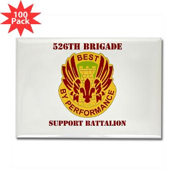 526BSB - M01 - 01 - DUI - 526th Bde - Support Bn with Text - Rectangle Magnet (100 pack)