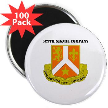 529SC - M01 - 01 - DUI - 529th Signal Company with Text 2.25" Magnet (100 pack)