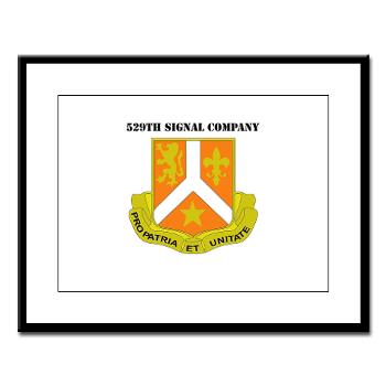 529SC - M01 - 02 - DUI - 529th Signal Company with Text Large Framed Print
