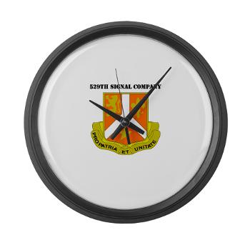 529SC - M01 - 03 - DUI - 529th Signal Company with Text Large Wall Clock