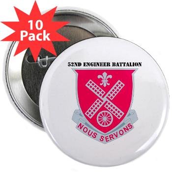 52EB - M01 - 01 - DUI - 52nd Engineer Battalion with text 2.25" Button (10 pack)