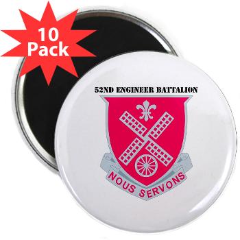 52EB - M01 - 01 - DUI - 52nd Engineer Battalion with text 2.25" Magnet (10 pack)