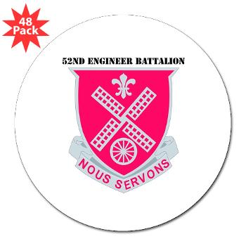 52EB - M01 - 01 - DUI - 52nd Engineer Battalion with text 3" Lapel Sticker (48 pk) - Click Image to Close
