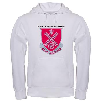 52EB - A01 - 03 - DUI - 52nd Engineer Battalion with text Hooded Sweatshirt