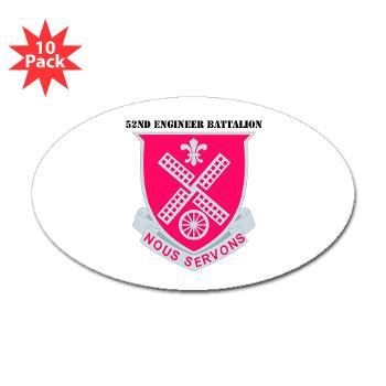 52EB - M01 - 01 - DUI - 52nd Engineer Battalion with text Sticker (Oval 10 pk)