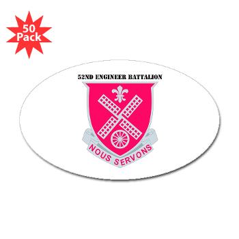 52EB - M01 - 01 - DUI - 52nd Engineer Battalion with text Sticker (Oval 50 pk)