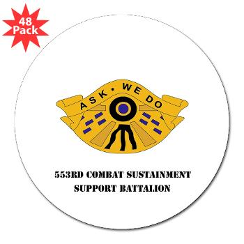 553CSSB - M01 - 01 - DUI - 553rd Combat Sustainment Support Bn with Text - 3" Lapel Sticker (48 pk)