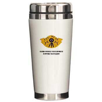 553CSSB - M01 - 03 - DUI - 553rd Combat Sustainment Support Bn with Text - Ceramic Travel Mug