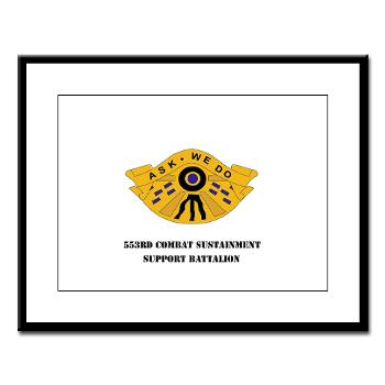 553CSSB - M01 - 02 - DUI - 553rd Combat Sustainment Support Bn with Text - Large Framed Print