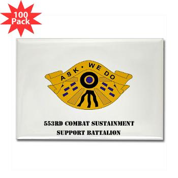 553CSSB - M01 - 01 - DUI - 553rd Combat Sustainment Support Bn with Text - Rectangle Magnet (100 pack)
