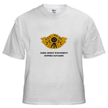 553CSSB - A01 - 04 - DUI - 553rd Combat Sustainment Support Bn with Text - White T-Shirt - Click Image to Close