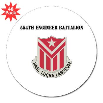 554EB - M01 - 01 - DUI - 554th Engineer Bn with Text - 3" Lapel Sticker (48 pk)