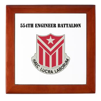 554EB - M01 - 03 - DUI - 554th Engineer Bn with Text - Keepsake Box - Click Image to Close