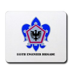 555EB - M01 - 03 - DUI - 555th Engineer Brigade with Text - Mousepad