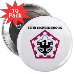 555EB - M01 - 01 - SSI - 555th Engineer Brigade with Text - 2.25" Button (10 pack)