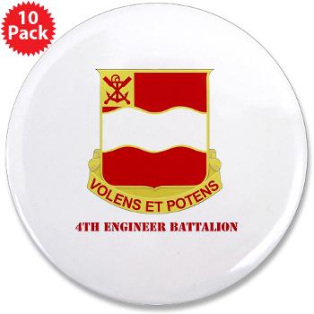 555EB4EB - A01 - 01 - DUI - 4th Engineer Bn with Tex - 3.5" Button (10 pack) - Click Image to Close